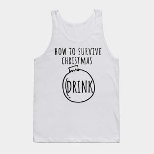 Christmas Humor. Rude, Offensive, Inappropriate Christmas Design. How To Survive Christmas Tank Top